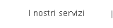 I nostri servizi